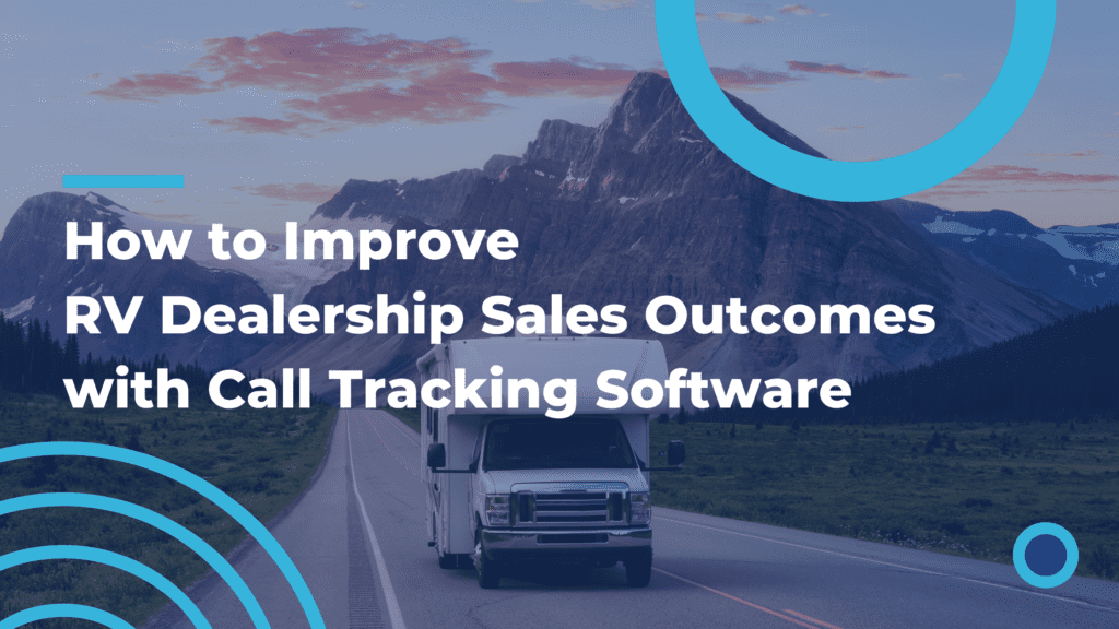 Improve RV Dealership Sales Outcomes